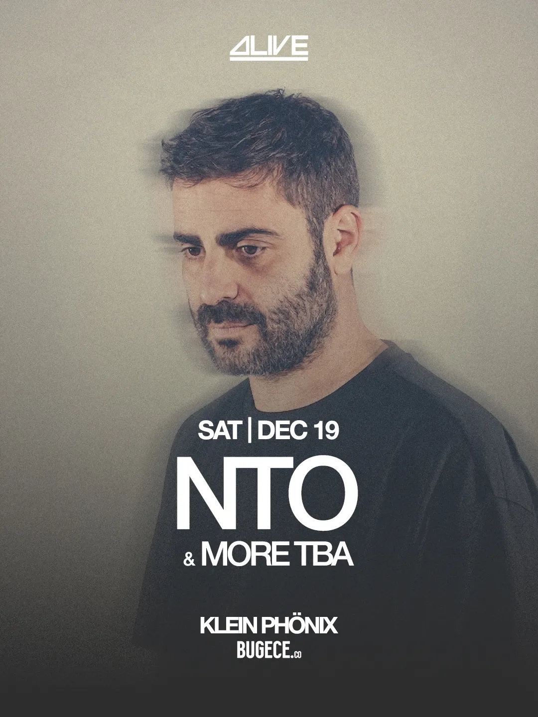 NTO // Alive presents