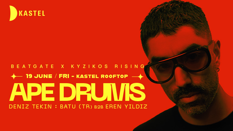 Kastel with Beatgate x Kyzikos Rising Preset: Ape Drums + Deniz Tekin + BATU (TR) + Eren Yıldız