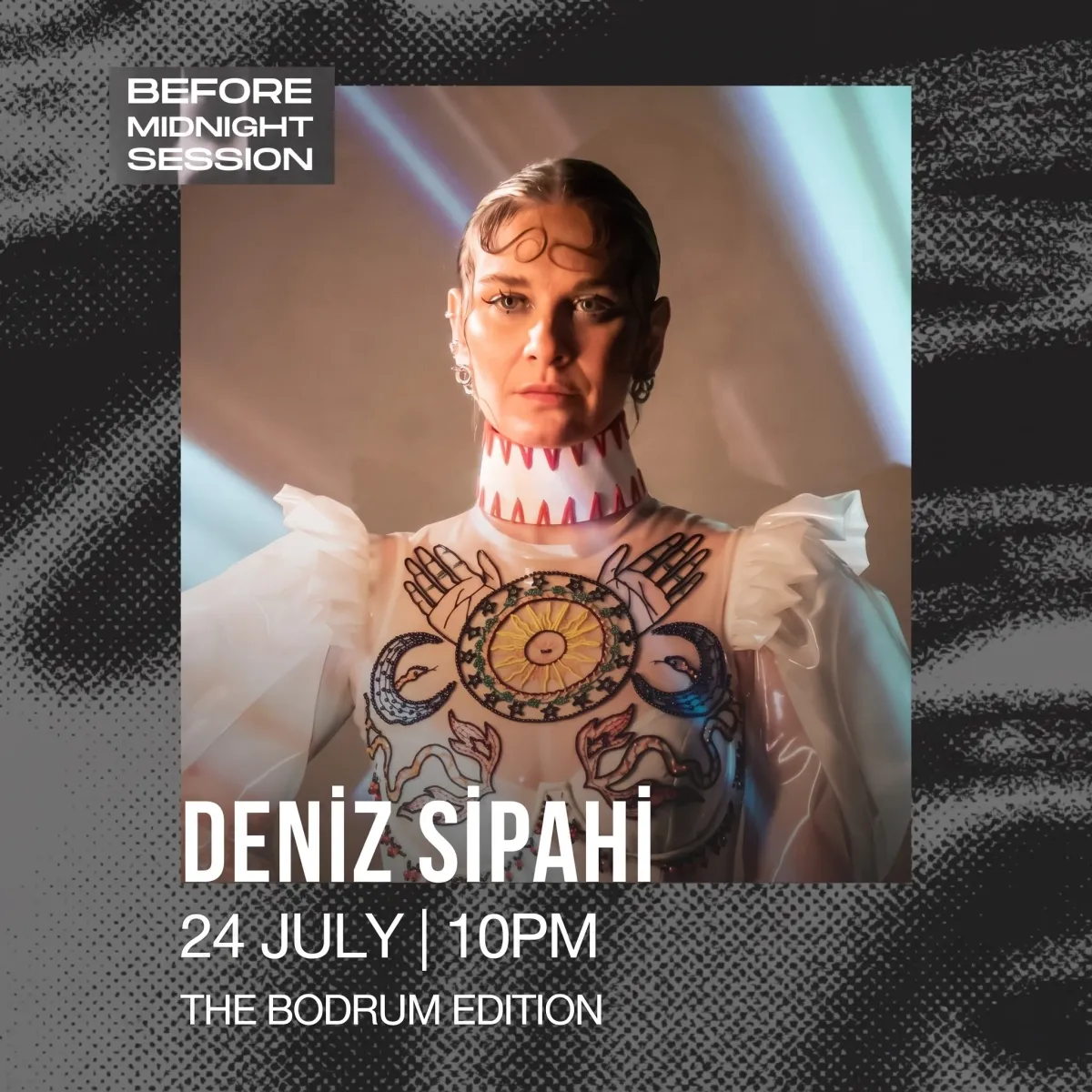 Deniz Sipahi Bodrum'da: Before Midnight Session, The Bodrum EDITION (24 Temmuz)