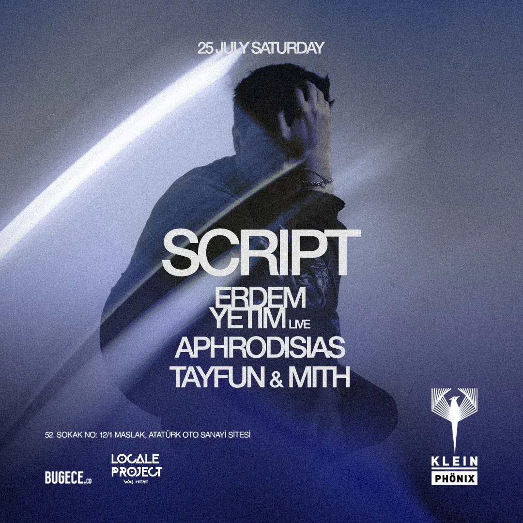 SCRIPT — Klein Phönix İstanbul, 25 Temmuz 2026