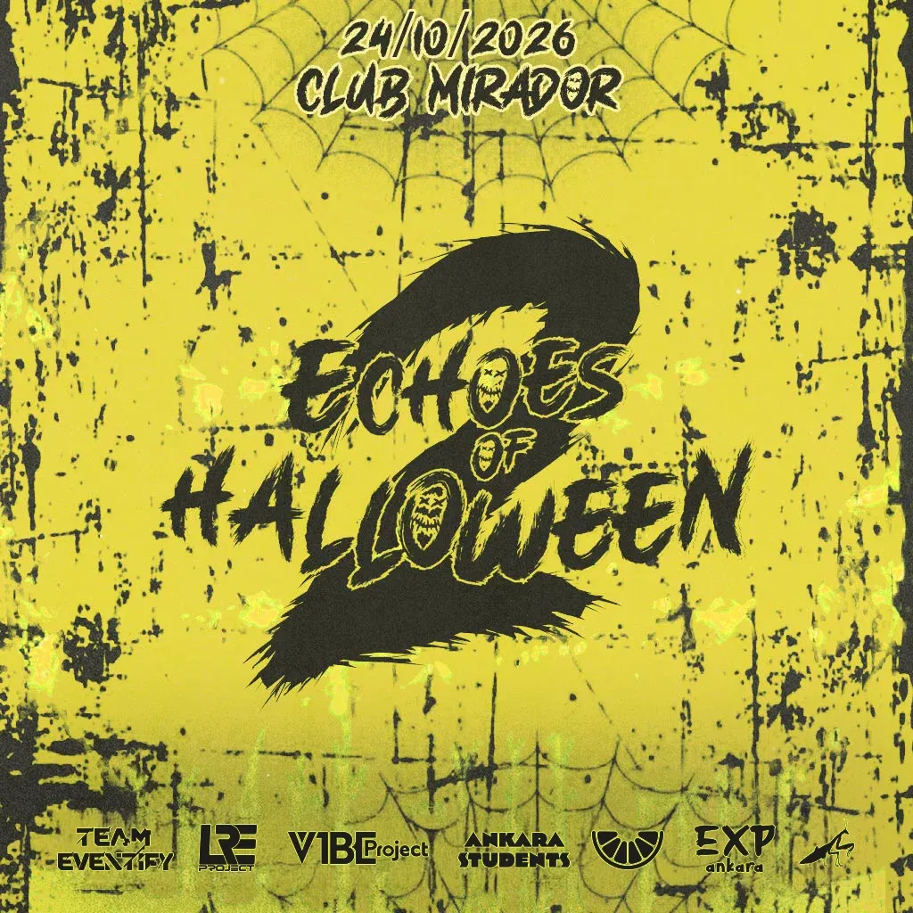Echoes of Halloween 2 @ Club Mirador Ankara